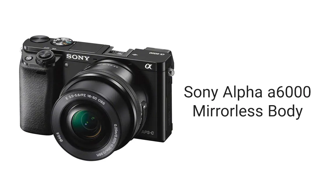 Sony Alpha a6000 Mirrorless Body